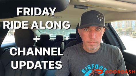 Friday Dash Lyft Ride Along Channel Update Doordash Ridealong