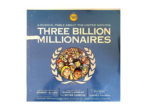 Three Billion Millionaires A Musical Fable About The United Nations