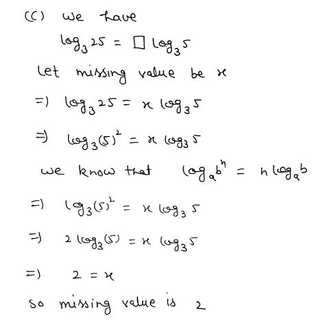 Solved Fill In The Missing Values To Make The Equations Tru A Log