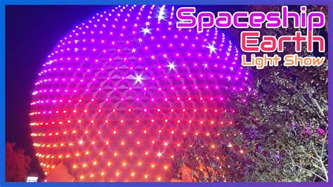 Spaceship Earth Light Show At Epcot Youtube