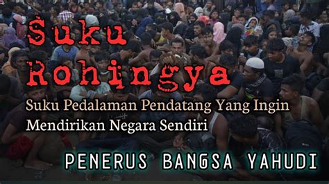 Fenomena Sisi Ghoib Suku Rohingya KemplangJagad Nusantara YouTube