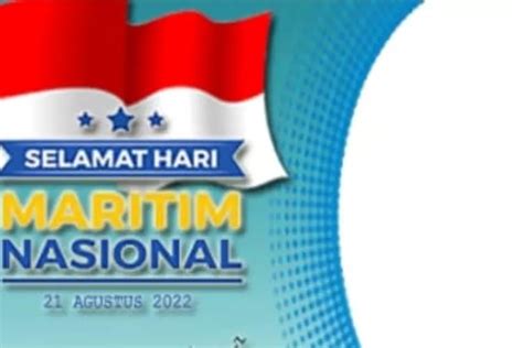 Gratis Kumpulan Link Twibbon Hari Maritim Nasional Desain