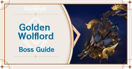 Golden Wolflord Boss Guide Genshin Impactgame