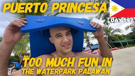 Too Much Fun In The Waterpark Palawan Puerto Princesa Philippines