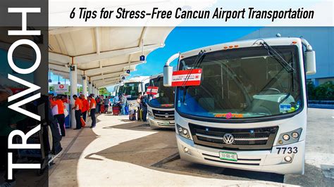 Tips For Stress Free Cancun Airport Transportation Travoh