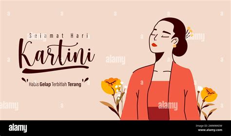 Selamat Hari Kartini Means Happy Kartini Day Kartini Is Indonesian