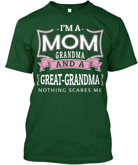 Im A Great Grandma Nothing Scares Me Im Mom Grandma Popular Tagless