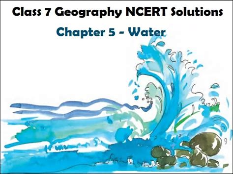 Ncert Solutions For Class 7 Geography Chapter 5 Water Pdf Download