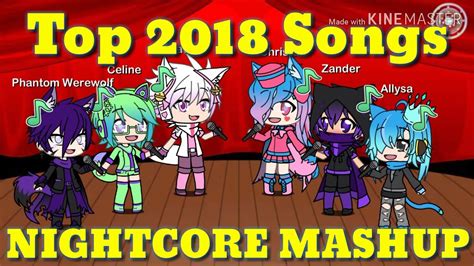 Nightcore Mashup 2018 Gacha Remake Youtube