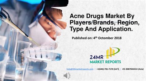 PPT Acne Drugs Market By Players Brands Region Type And Application