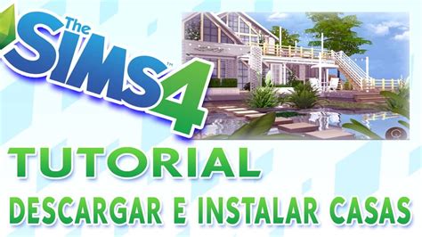 Como Instalar Casas Sims 4