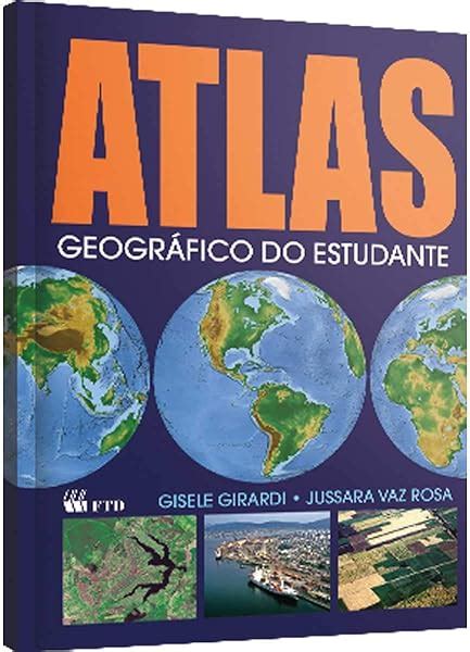 Pdf Livro Atlas Geogr Fico Do Estudante P Ginas X Unidade F T D