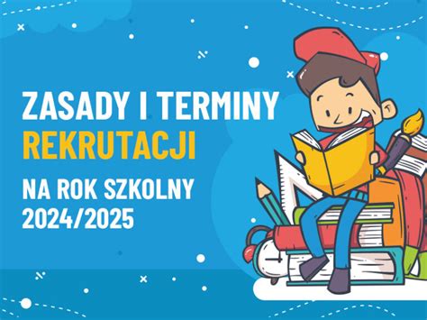 Informacje O Rekrutacji Na Rok Szkolny 2024 2025 Gmina Lubin