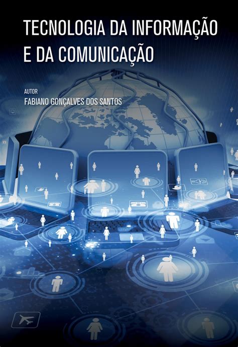 Relacione O Desenvolvimento Das Tecnologias De Informa O E Comunica O