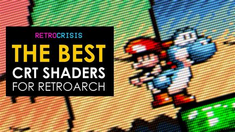 Best Crt Shaders For Retroarch Hsm Mega Bezel Cyberlab Retro Tv