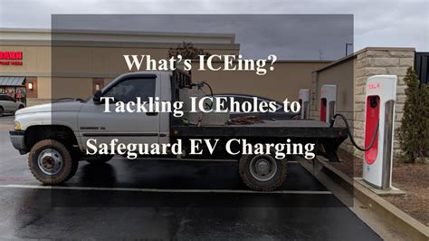 Whats ICEing Tackling ICEholes To Safeguard EV Charging EV Basics