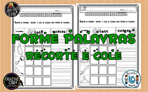 FORME PALAVRAS SÍLABAS RECORTE E COLE Dani Educar