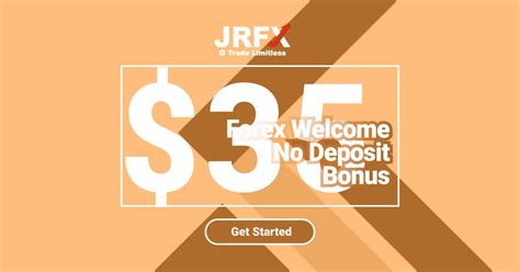 JRFX 35 USD Forex No Deposit Welcome Credit Bonus