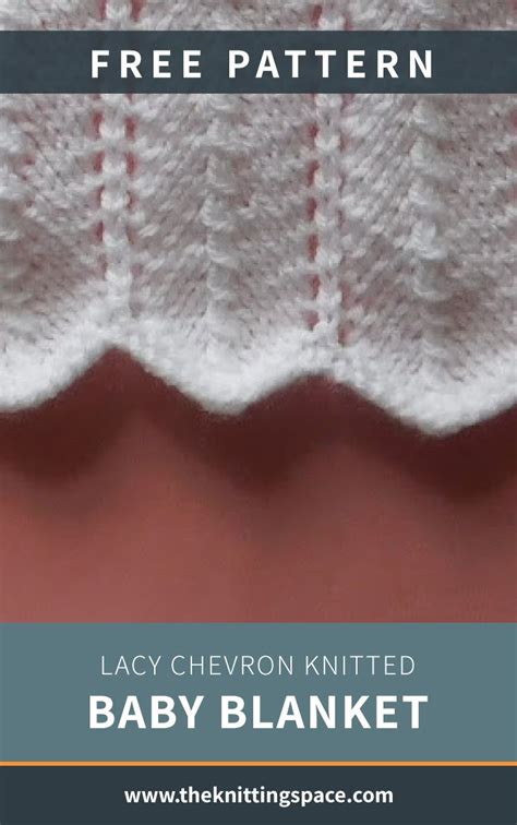 Lacy Chevron Knitted Baby Blanket Free Knitting Pattern Baby