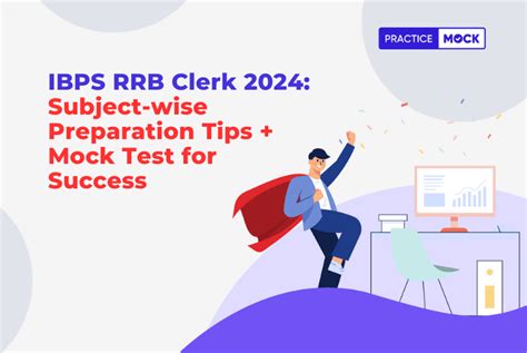 IBPS RRB Clerk 2024 Subject Wise Preparation Tips Mock Test For