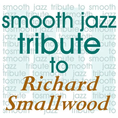 Stream Smooth Jazz All Stars Listen To Richard Smallwood Smooth Jazz