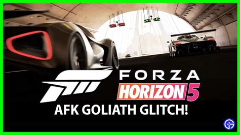 How To Farm Afk Forza Horizon Fh Goliath Glitch Gamer Tweak