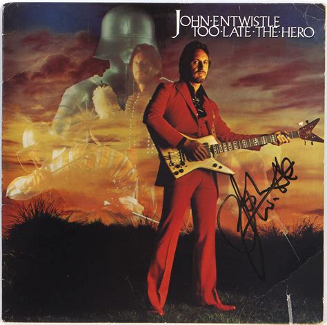 Lot Detail John Entwistle Signed Too Late The Hero Album