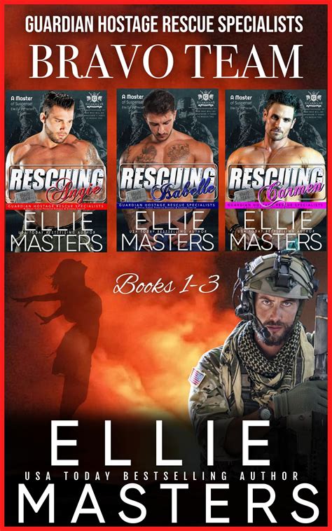 Bravo Team, Books 1-3: Guardian Hostage Rescue Specialists by Ellie