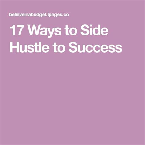 17 Ways To Side Hustle To Success Side Hustle Hustle Success