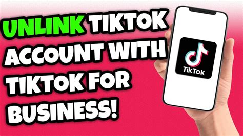 How To Unlink Your Tiktok Account With Tiktok For Business First Youtube