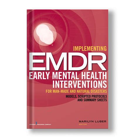 Emdr Early Mental Health Interventions For Man Made And Natural