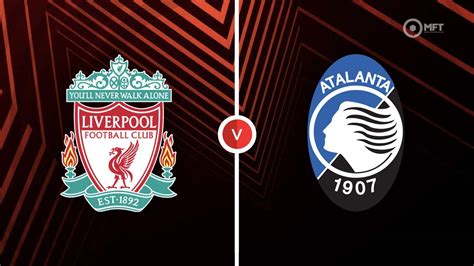 Liverpool Vs Atalanta Prediction And Betting Tips