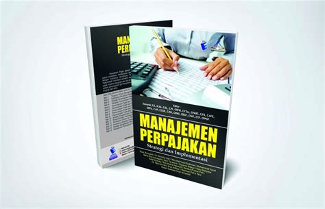 Manajemen Perpajakan Strategi Dan Implementasi Eureka Media Aksara