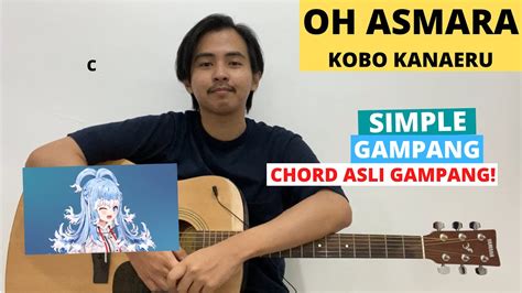 CHORD SIMPLE GAMPANG Oh Asmara Kobo Kanaeru Tutorial Gitar Mudah