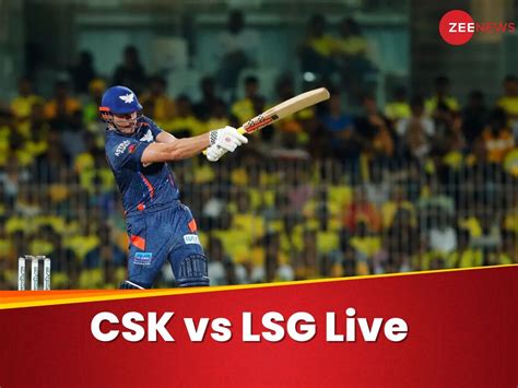 Csk Vs Lsg ऋतुराज पर स्टोइनिस का शतक भारी लखनऊ ने चेन्नई को लगातार