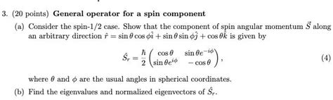 SOLVED 20 Points General Operator For Spin Component Consider The