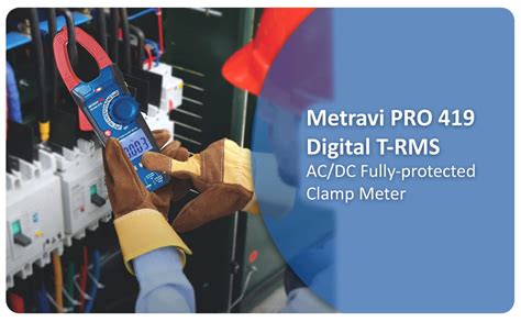 Metravi PRO 419 Digital T RMS AC DC Fully Protected Clamp Meter For