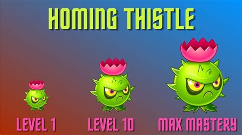 Plants Vs Zombies 2 Homing Thistle Level 1 Level 10 Max Mastery Modern Day Day 1 Youtube