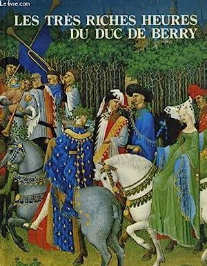 LES TRES RICHES HEURES DU DUC DE BERRY MANUSCRIT ENLUMINE DU XVe