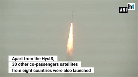 Isro Launches Hysis And 30 Other Satellites On Pslv C43 Youtube