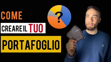 Come Creare Il Tuo Portafoglio Youtube