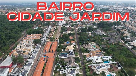 VISTA AÉREA DO BAIRRO CIDADE JARDIM CAMPO GRANDE MS YouTube