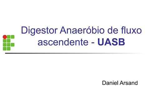 Digestor Anaerobio De Fluxo Ascendente Ppt