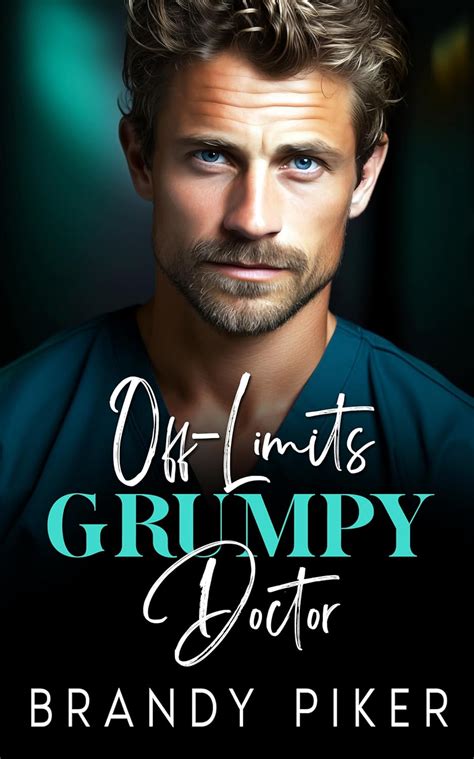 Off Limits Grumpy Doctor An Enemies To Lovers Boss Romance