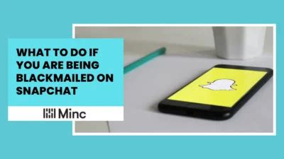 How To Deal With A Snapchat Nude Scam Minc Law
