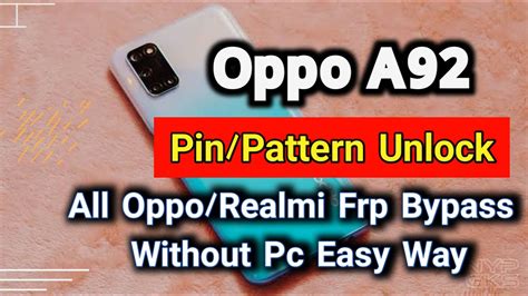 Oppo A92 Hard Reset Pin Pattern Unlock FRP Google Account Bypass