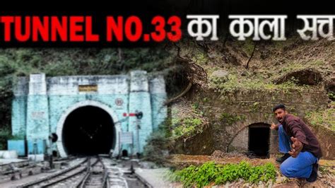 Barog Railway Station UNESCO World Heritage Site Tunnel No 33 Honted