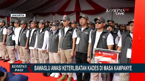 Kampanye Mulai November Bawaslu Awasi Keterlibatan Aparat Desa