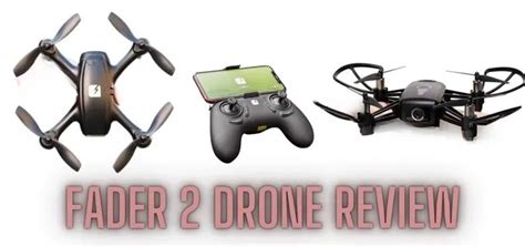 Fader 2 Drone Review Pros Cons And Performance ECLOUDi