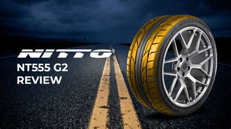 Nitto Nt G Review The Ultimate Summer Performance Tire The Tire